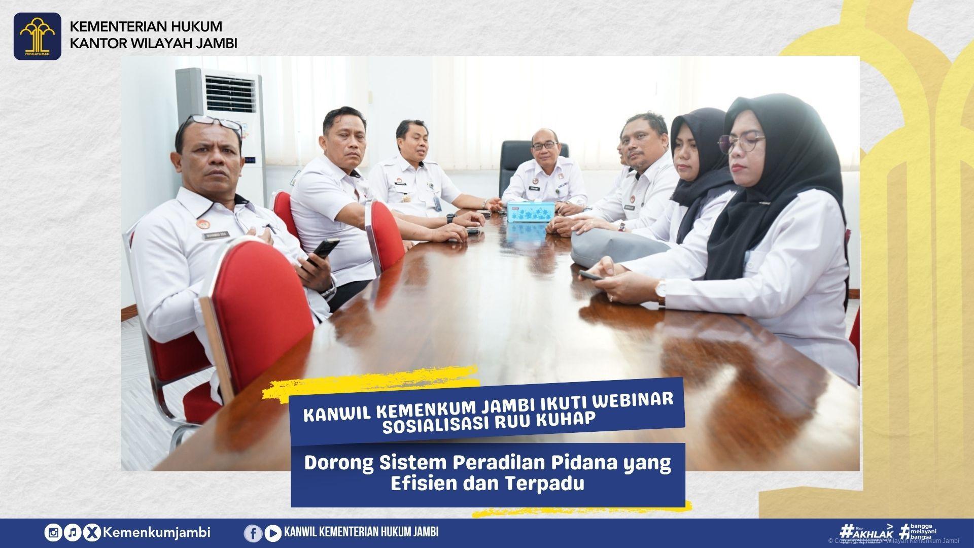Kanwil Kemenkum Jambi Ikuti Webinar Sosialisasi RUU KUHAP: Dorong Sistem Peradilan Pidana yang Efisien dan Terpadu